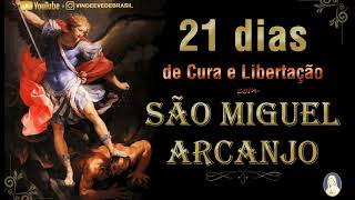 04  21 DIAS COM ARCANJO MIGUEL DE CURA E LIBERTAÇÃO [upl. by Haidabez571]