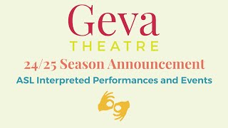 Geva Theatres 2425 ASL Season Announcement Video [upl. by Lorenzana]