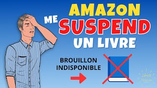 Amazon KDP me suspend un livre  Retour dexpérience [upl. by Rog]