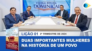 EBD  1ª LIÇÃO “DUAS IMPORTANTES MULHERES NA HISTÓRIA DE UM POVO” [upl. by Sirdna]