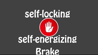 Self locking and self energizing brake [upl. by Yarased]