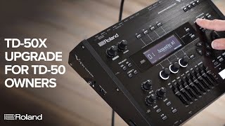 Roland VDrums TD50 Owners Get Your TD50X Sounds with the TD50X Upgrade [upl. by Adnawat]