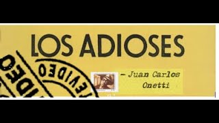 Los Adioses ‐ Juan Carlos Onetti audiolibro [upl. by Analat248]