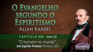 O Evangelho segundo o Espiritismo  cap XVII item 10 OESOEc17n10 [upl. by Llenahc559]