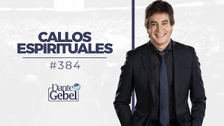 Dante Gebel 384  Callos espirituales [upl. by Aehc470]