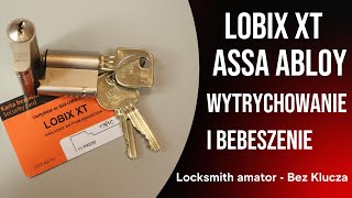 48 Lobix XT Assa Abloy  wytrychowanie patroszenie i omówienie BezKlucza [upl. by Bastien252]