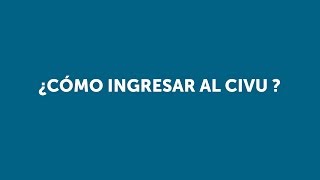 TUTORIAL ¿Cómo ingresar al CIVU [upl. by Sonnie]