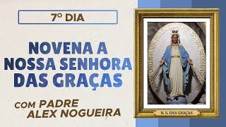 7º dia  Novena a Nossa Senhora das Graças [upl. by Nuriel]