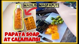 PAANO PUMUTI NG MABILIS GAMIT ANG CALAMANSI AT PAPAYA SOAP [upl. by Eloisa]