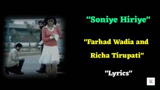 quotSoniye Hiriyequot  quotFarhad Wadia and Richa Tirupatiquot  Soniye Hiriye song lyrics [upl. by Heinrik]