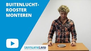 Hoe monteer ik een BUITENLUCHT VENTILATIEROOSTER  Ventilatielandnl [upl. by Rugg]