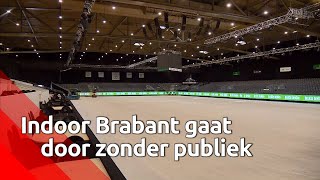 Indoor Brabant gaat door zonder publiek [upl. by Cort]