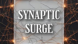 Synaptic Surge [upl. by Nafis]