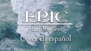 Ruthlessness  Epic the Musical Cover en español [upl. by Destinee]