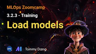 MLOps Zoomcamp  323 Training Load models [upl. by Ialda333]