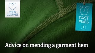 Fast fix advice on mending a garment hem [upl. by Sidonius351]