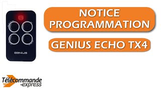 Comment programmer votre télécommande de portail GENIUS ECHO TX4 [upl. by Arza21]