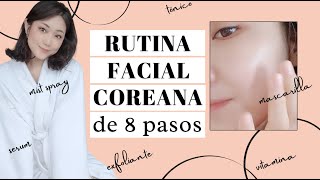 Belleza COREANA  RUTINA DE CUIDADO DE PIEL FACIAL Simplemente 8 pasos [upl. by Prissy383]