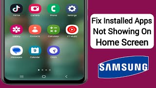 How To Fix Installed Apps Not Showing On Home Screen Android Samsung 2024 [upl. by Andersen]