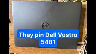 Thay pin Dell Vostro 5481 dễ dàng [upl. by Araz]