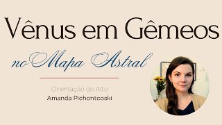 Vênus em Gêmeos no Mapa Astral [upl. by Alrick]