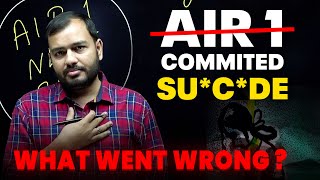 AIR 1 Took his life  😔  Every Student need to listen this  Alakh sir [upl. by Rodl]