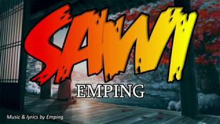 EMPING  SAWI Lyrics [upl. by Onitnatsnoc]