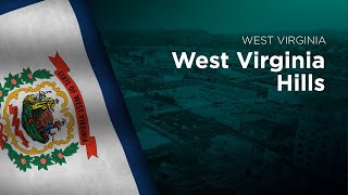 State Song of West Virginia  West Virginia Hills [upl. by Ettezil]