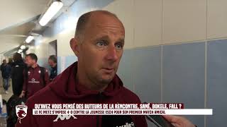 La réaction de Stéphane le Mignan après le match amical du FC Metz face à la Jeunesse dEsch [upl. by Alliscirp]