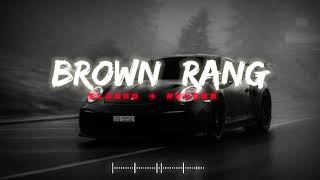 Brown Rang  Yo Yo Honey Singh  Slowed  Reverb  Lufi Song slowed reverb lufi song [upl. by Anavas]