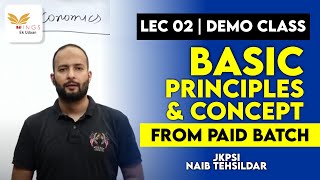 LEC 02 BASIC PRINCIPLES AND CONCEPT  ECONOMY FOR JKPSI amp NT [upl. by Broeker]