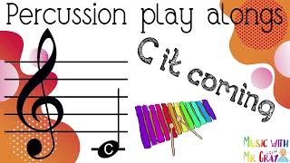 Percussion play alongs  1 C it coming C [upl. by Nivlak]